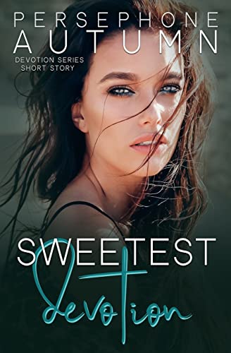 Sweetest Devotion: A Devotion Series Short Story