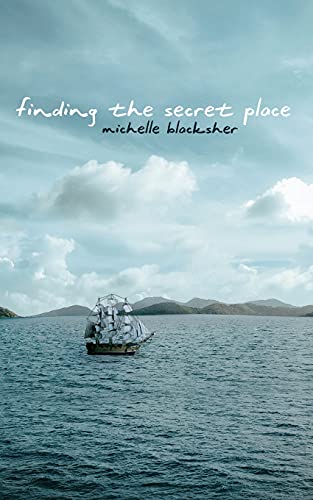Finding The Secret Place