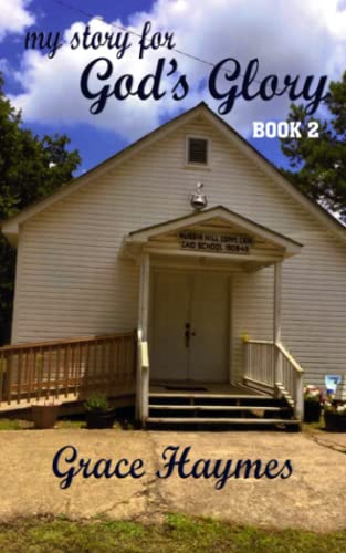 My Story For God's Glory, Book 2