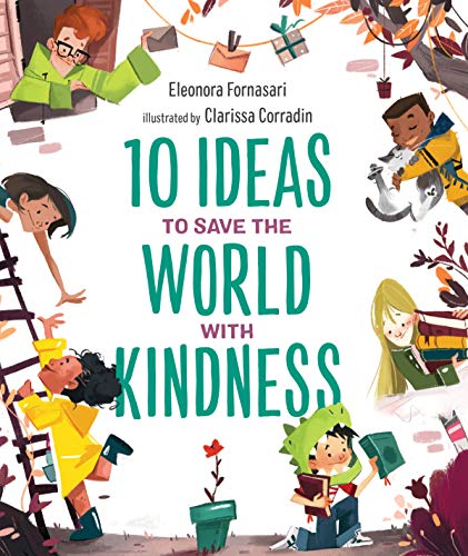 10 Ideas To Save The World With Kindness