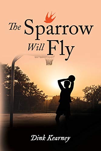 The Sparrow Will Fly - 9781951901394