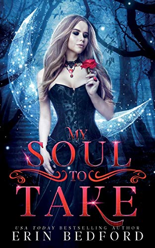 My Soul To Take: A Ghost Paranormal Reverse Harem