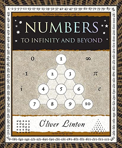 Numbers: To Infinity And Beyond (Wooden Books U.S. Editions)