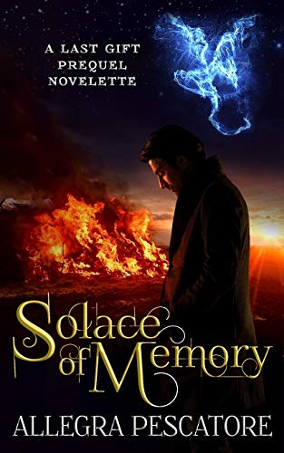 Solace of Memory : A Last Gift Prequel Novelette