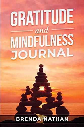 Gratitude and Mindfulness Journal : Journal to Practice Gratitude and Mindfulness - 9781952358173