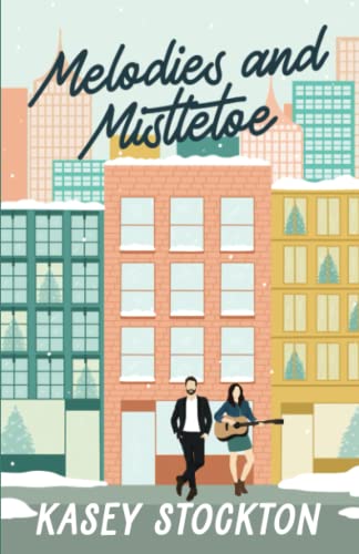 Melodies And Mistletoe (Christmas In The City)
