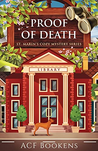Proof Of Death (St. Marin's Cozy Mystery Series)