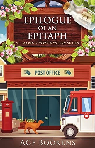 Epilogue Of An Epitaph (St. Marin's Cozy Mystery Series)