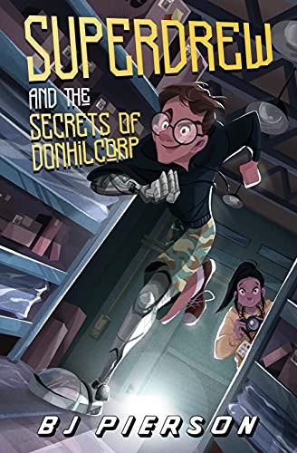 Superdrew And The Secrets Of Donhil Corp