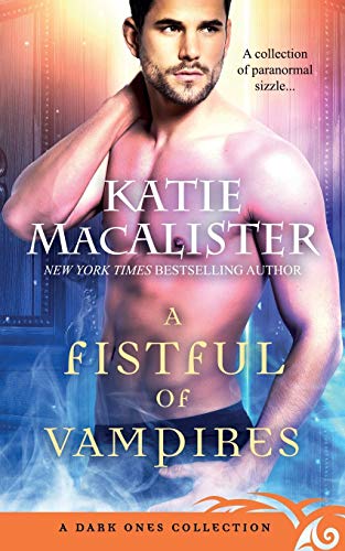 A Fistful of Vampires : A Dark Ones Collection