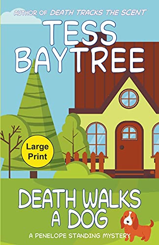Death Walks A Dog: A Penelope Standing Mystery (The Penelope Standing Mysteries)