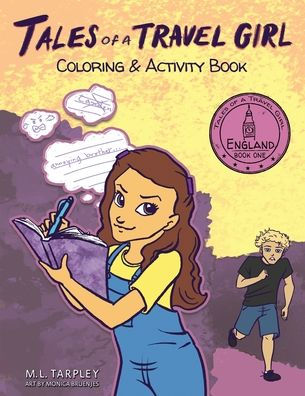 Tales Of A Travel Girl Coloring & Activity Book: England Book One