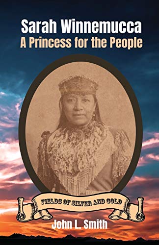 Sarah Winnemucca : A Princess for the People
