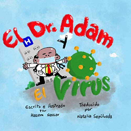 El Dr. Adam Y El Virus (Spanish Edition)