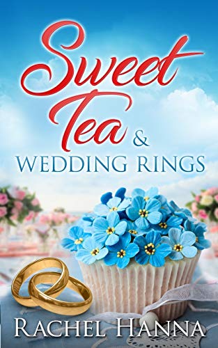 Sweet Tea & Wedding Rings (Sweet Tea B&B)