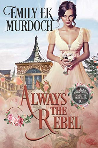 Always the Rebel (Never the Bride)