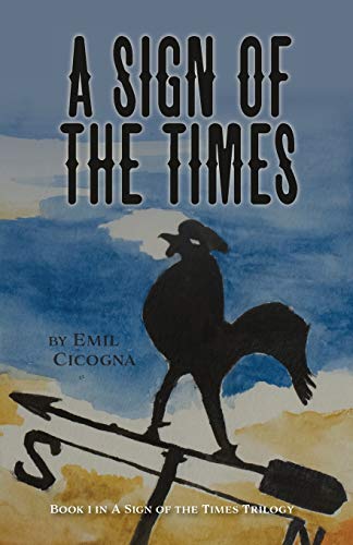 A Sign of the Times : Book 1 a Sign of the Times Trilogy