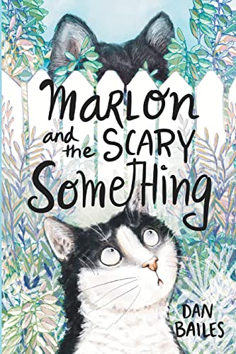 Marlon And The Scary Something (Marlon's Marvelous Adventures)