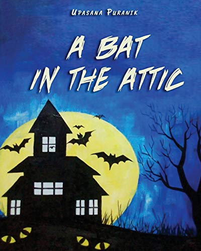 A Bat In The Attic