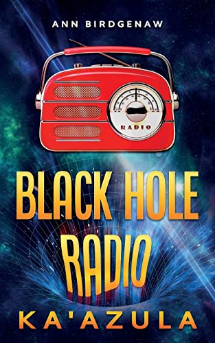 Black Hole Radio - Ka'Azula