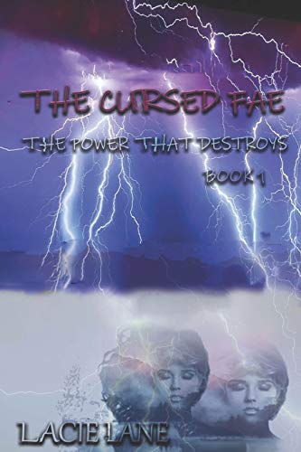 The Cursed Fae : The Power That Destroys Book 1
