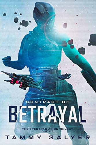 Contract of Betrayal : Spectras Arise, Book 2