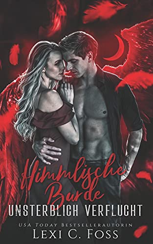 Himmlische B?ú??Rde: Engel Liebesromane (Unsterblich Verflucht) (German Edition)