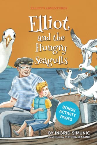 Elliot And The Hungry Seagulls (Elliot's Adventures)