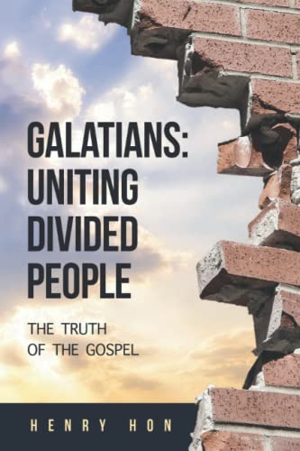 Galatians: Uniting Divided People: The Truth Of The Gospel