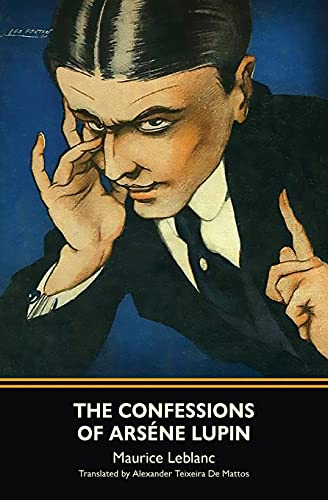 The Confessions Of Ars????Ne Lupin (Warbler Classics)