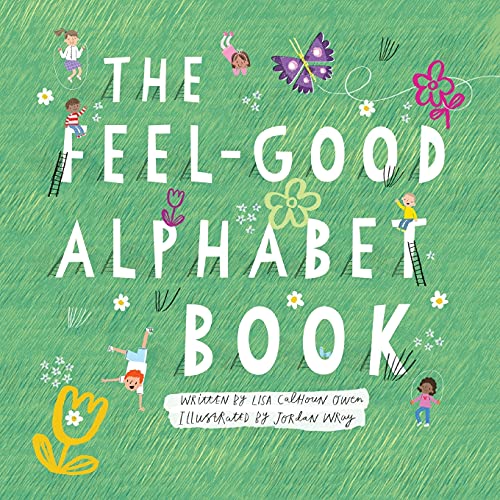 The Feel-Good Alphabet Book - 9781954614222