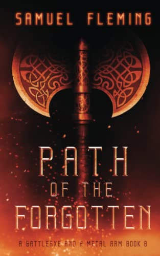 Path of the Forgotten: A Modern Sword and Sorcery Serial