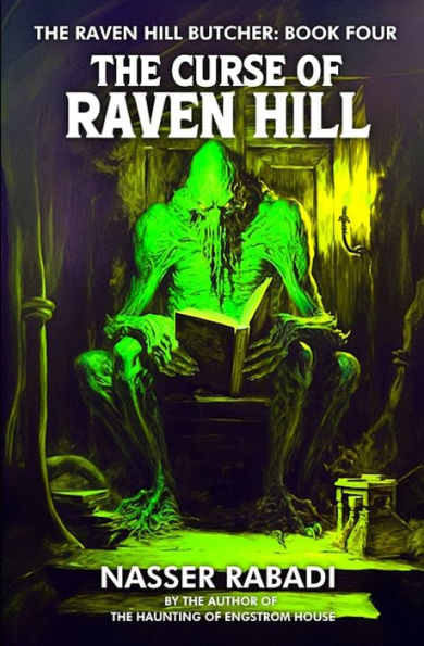 The Curse Of Raven Hill: A Slasher Horror Novel (The Raven Hill Butcher)