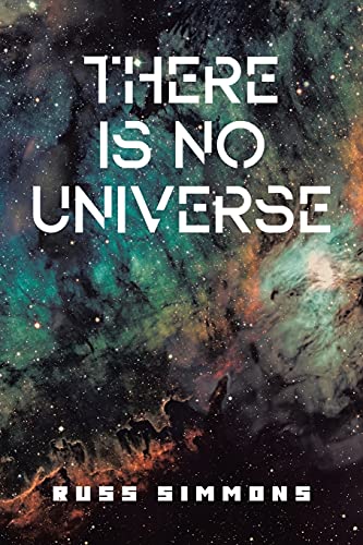 There Is No Universe