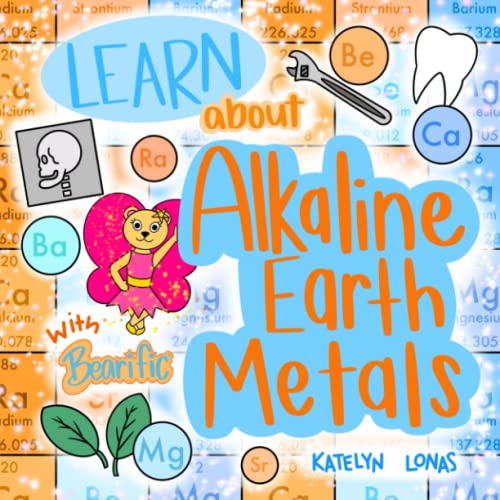 Learn about Alkaline Earth Metals with Bearific?« (Bearific?« Learning Series)