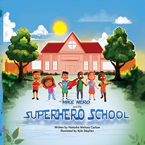 Mike Nero and the Superhero School - 9781955119030