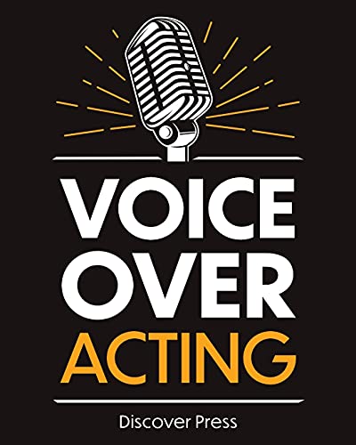 Voice Over Acting: How To Become A Voice Over Actor (Profitable Voice-Over Acting)