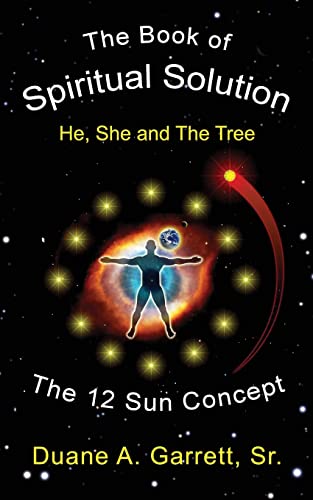 The Book Of Spiritual Solution: He, She And The Tree