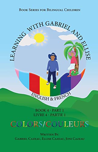 Learning With Gabriel And Ellise: Book Four- Colors Part 1