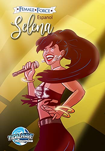 Female Force: Selena En Espa??ol (Gold Variant Cover) (Spanish Edition) (Paperback)