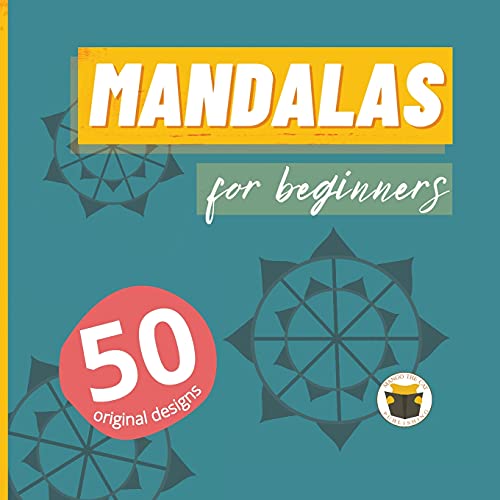 Mandalas For Beginners 50 Original Designs