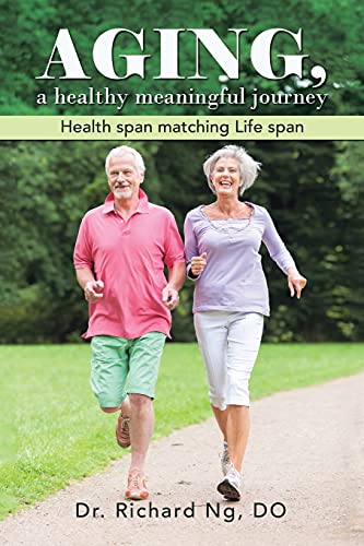 Aging, A Healthy Meaningful Journey - 9781956001358