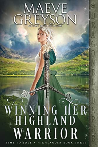 Winning Her Highland Warrior (Time to Love a Highlander)