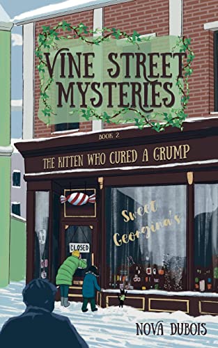The Kitten Who Cured A Grump (Vine Street Mysteries) - 9781956019544