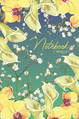 Orhlillies Notebook Journal | 120 Lined Pages | 6 X 9