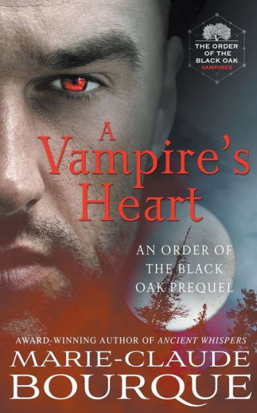 A Vampire's Heart (The Order Of The Black Oak - Vampires)