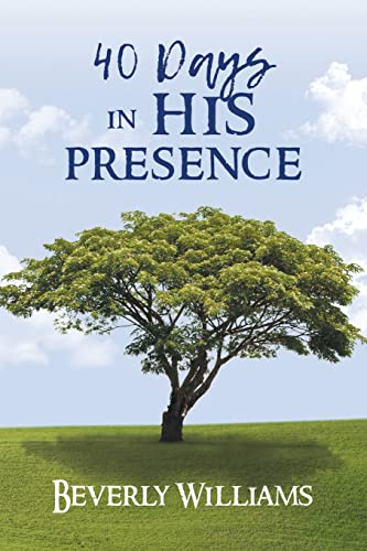40 Days In His Presence