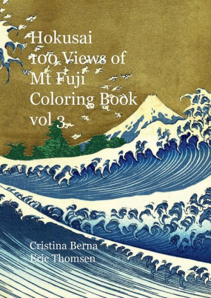 Hokusai 100 Views of Mt Fuji Coloring Book Vol 3