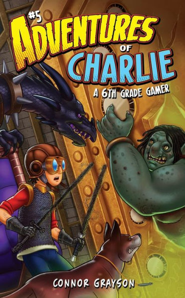 Adventures Of Charlie: A 6Th Grade Gamer #5