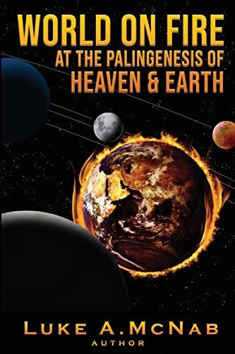 World On Fire At The Palingenesis Of Heaven & Earth